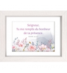 Mon cadre inspiration - Seigneur, tu me remplis du bonheur...