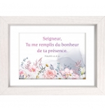 Mon cadre inspiration - Seigneur, tu me remplis du bonheur...