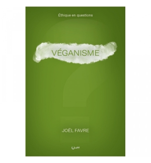 Véganisme - Joël Favre