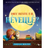 Dieu reste-t-il réveillé ? - Sheila Walsh ( 4 à 7 ans)