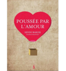 Poussée par l'amour - Heidi Baker