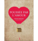 Poussée par l'amour - Heidi Baker