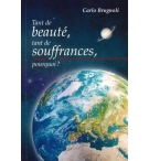 Tant de beauté, tant de souffrances, pourquoi ? - Carlo Brugnoli