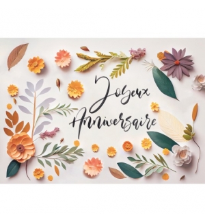 CARTE Avec Message Fleurs en papier "Joyeux Anniversaire"