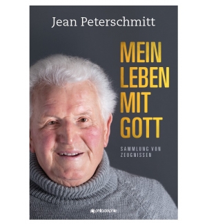 Mein Leben mit Gott - Jean Peterschmitt