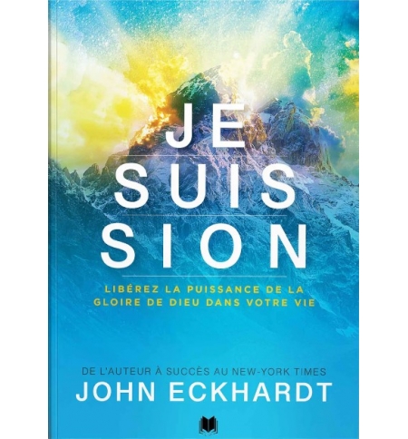 Je suis Sion - JOHN ECKHARDT
