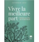 Vivre la meilleure part - CATHERINE CÔTÉ