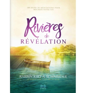 Rivières de révélation  - RABBIN KIRK A. SCHNEIDER
