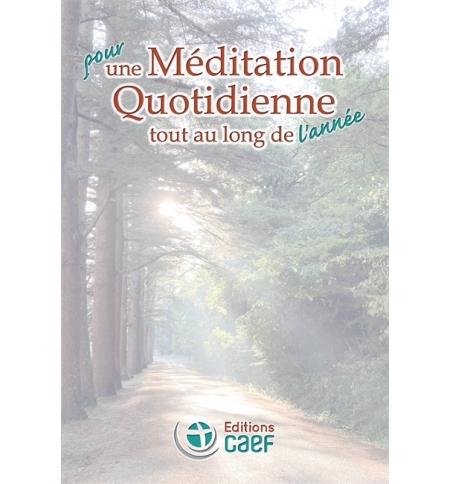 Pour une Méditation Quotidienne tout au long de l’année