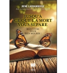 Jusqu’à ce que la mort vous sépare - René Laframboise