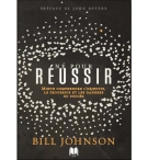 Né pour réussir - BILL JOHNSON