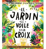 Le jardin, le voile et la croix Pâques - Echeverri Catalina