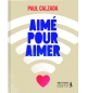 Aimé pour aimer - Paul Calzada 