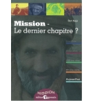 Mission - Le dernier chapitre ? - Ben Naja