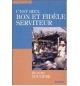 C'est bien, bon et fidèle serviteur - Richard Doulière
