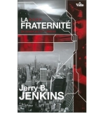 La fraternité - Jerry B. Jenkins