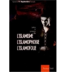 L'islamisme, l'islamophobie, l'islamofolie - Pasteur Saïd