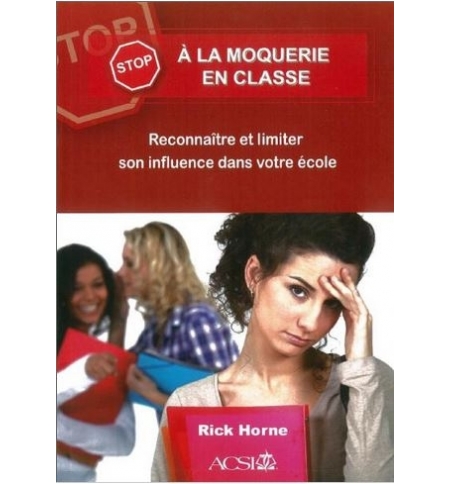Stop à la moquerie en classe - Rick Horne
