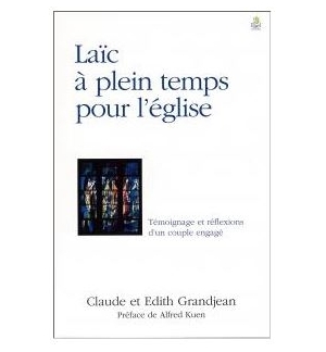 Laïc à plein temps pour l'église - Claude et Edith Grandjean