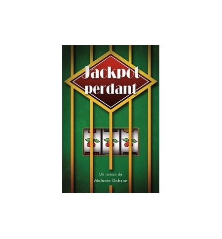 Jackpot perdant - Mélanie Dobson