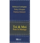 Toi & moi pour le mariage - R. Currington, V. J.Kuyper & P. Mitchell