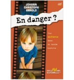 En danger ? - Johann Christoph Arnold