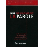 Dis seulement la parole - Sam Ingrassia