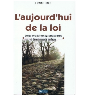 L'aujourd'hui de la loi - Antoine Nouis