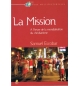 La mission - A l'heure de la mondialisation du christianisme - Samuel Escobar