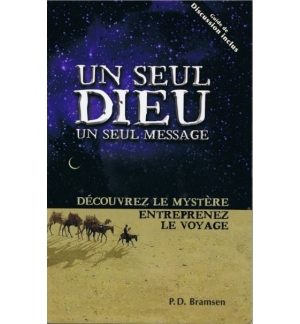 Un seul Dieu un seul message - P.D. Bramsen