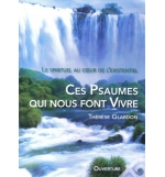 Ces psaumes qui nous font vivre - Thérèse Glardon
