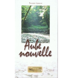 Aube nouvelle - Thierry Lenoir