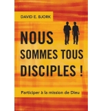 Nous sommes tous disciples ! - David E. Bjork