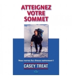 Atteignez votre sommet - Casey Treat