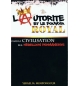 L'autorité et le pouvoir royal dans la civilisation de la rébellion permanente -