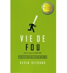 Vie de fou - Kevin DeYoung