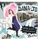 Apocalyptiquement Zen - Dana-jo