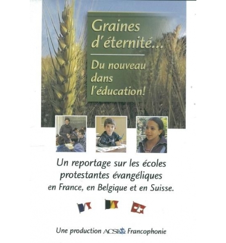 DVD Graines d'éternité... Du nouveau dans l'éducation - Luc Bussiere