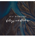 Valleys and Wonders - ICF Worship