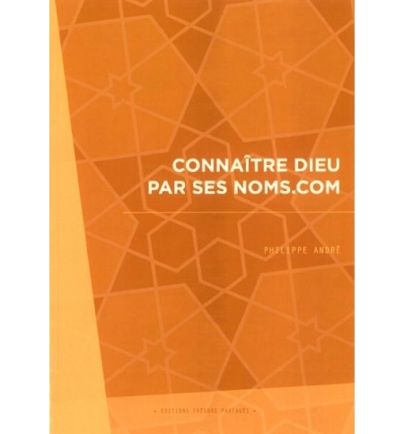 Connaître Dieu par ses noms.com - Philippe André