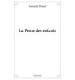 La peine des enfants - Ismaila Diouf