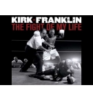 The Fight Of My Life - Kirk Franklin