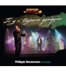 CD Il y a toujours quelqu'un - Philippe Decourroux