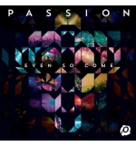 CD Even So Come - Passion