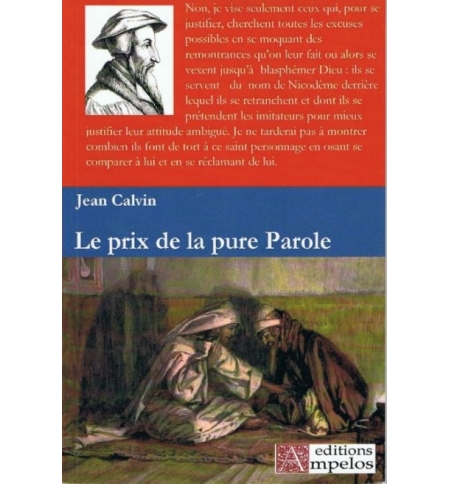 Le prix de la pure Parole - Jean Calvin
