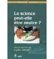 La science peut-elle être neutre - Collectif