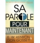 Sa parole pour maintenant - E.W. Kenyon & Don Gosset
