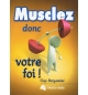 Musclez donc votre foi - Guy Bergamini
