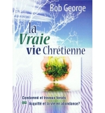 La vraie vie chrétienne - Condamné ou acquitte ? - Bob George
