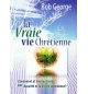 La vraie vie chrétienne - Condamné ou acquitte ? - Bob George